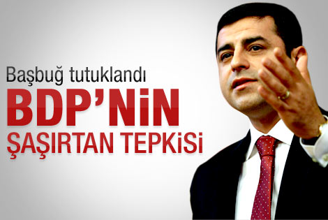 Başbuğun tutuklanmasına BDPden ilk yorum