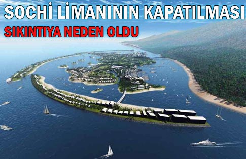 Sochi Limanının kapanması Trabzonu zorladı